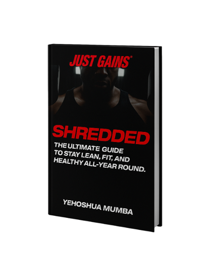 SHREDDED: My Complete Guide To Stay Lean, Fit, And Healthy All-Year Round